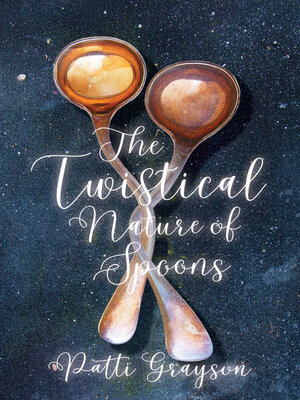 cover image of The Twistical Nature of Spoons